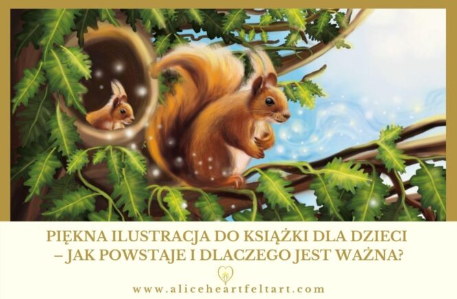 Piękna ilustracja do książki dla dzieci - jak powstaje i dlaczego jest ważna - Alice Heartfelt Art